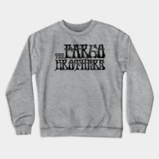 Fargo Brothers Logo Crewneck Sweatshirt